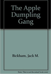 The Apple Dumping Gang (Jack Bickham)