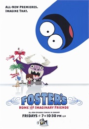 Foster's Home for Imaginary Friends (2004)