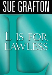 L Is for Lawless (Sue Grafton)