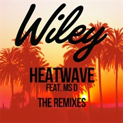 Heatwave - Wiley Ft. Ms D