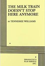 The Milk Train Doesn't Stop Here Anymore