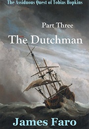 The Dutchman (James Faro)