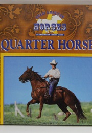 Great American Horses: Quarter Horses (Victor Gentle, Janet Perry)
