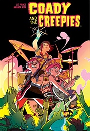 Coady and the Creepies (Liz Prince)