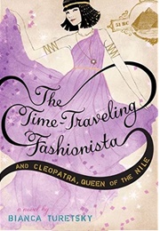 The Time-Traveling Fashionista and Cleopatra, Queen of the Nile (Bianca Turetsky)