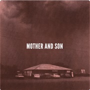 Mother &amp; Son - Mother &amp; Son