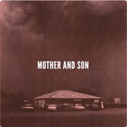 Mother & Son - Mother & Son