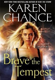 Brave the Tempest (Karen Chance)