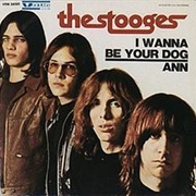 The Stooges, I Wanna Be Your Dog