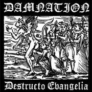 Damnation - Destructo Evangelia