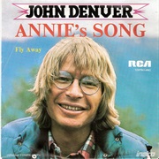Annie's Song - John Denver