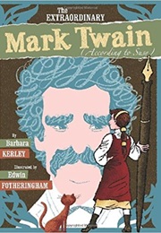 The Extraordinary Mark Twain According to Susy (Barbara Kerley)