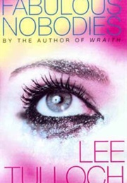 Fabulous Nobodies (Lee Tulloch)