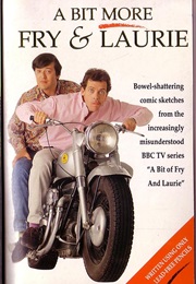 A Bit More Fry and Laurie (Stephen Fry and Hugh Laurie)