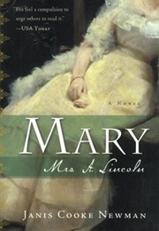 Mary Mrs. A. Lincoln (Janis Cooke Newman)