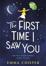 The First Time I Saw You (Emma Cooper)