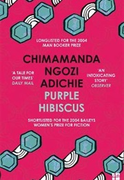 Purple Hibiscus (Chimamanda Ngozi Adichie)
