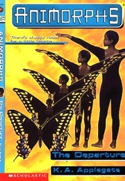 Animorphs: The Departure (K.A. Applegate)