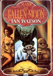 The Books of Mana: Fallen Moon (Ian Watson)