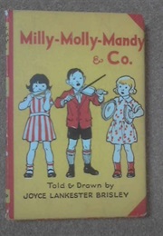 Milly-Molly-Mandy and Co (Joyce Lankester Brisley)