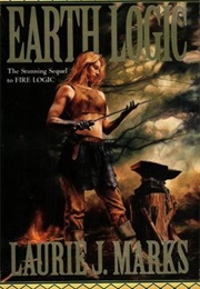 Earth Logic (Laurie J. Marks)
