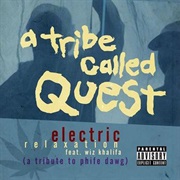 Electric Relaxation - A Tribe Called Quest