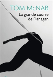 La Grande Course De Flanagan (Tom McNab)