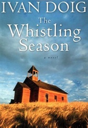 The Whistling Season (Ivan Doig)