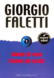Niente Di Vero Tranne Gli Occhi (Giorgio Faletti)