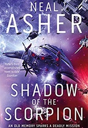 Shadow of the Scorpion (Neal Asher)