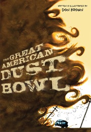 The Great American Dust Bowl (Don Brown)