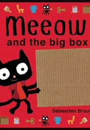 Meeow and the Big Box (Sebastien Braun)
