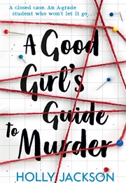 A Good Girls Guide to Murder (Holly Jackson)