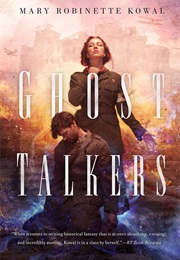 Ghost Talkers (Mary Robinette Kowal)