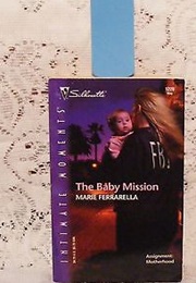 The Baby Mission (Marie Ferrarella)
