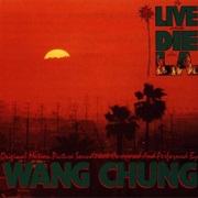 Wang Chung - To Live and Die in L.A.