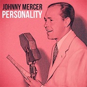 Personality - Johnny Mercer