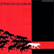 Etron Fou Leloublan - Les Sillons De La Terre