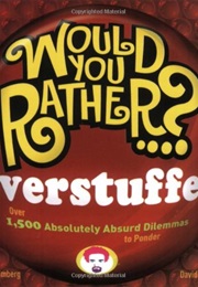 Would You Rather? Overstuffed (Justin Heimberg)