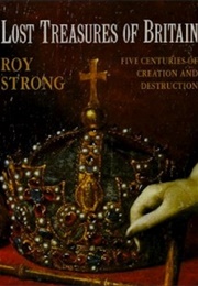 Lost Treasures of Britain (Roy Strong)