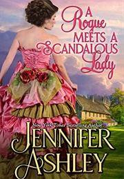 A Rogue Meets a Scandalous Lady (Jennifer Ashley)