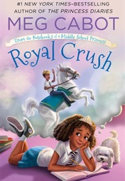 Middle School Princess 3: Royal Crush (Meg Cabot)