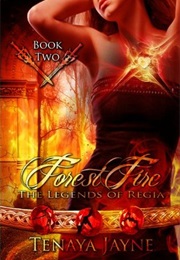 Forest Fire (Tenaya Jayne)