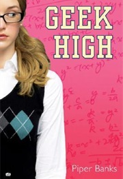 Geek High (Piper Banks)