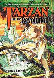 Tarzan and the Revolution (Thomas Zachek)
