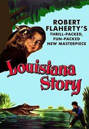Louisiana Story (Robert J. Flaherty)