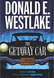 The Getaway Car (Donald E. Westlake)