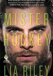 Mister Hockey (Lia Riley)