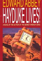 Hayduke Lives