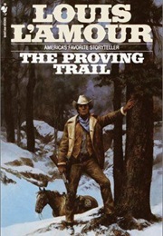 The Proving Trail (Louis L'amour)